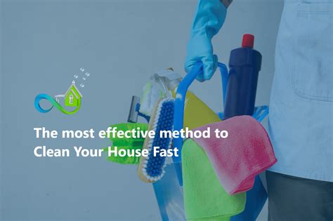 The Most Effective Method To Clean Your House Fast9 Efficient Tips