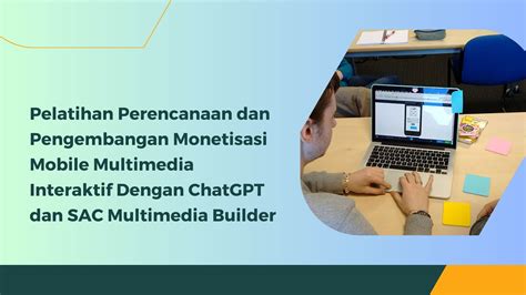 Pelatihan Perencanaan Dan Pengembangan Monetisasi Mobile Multimedia