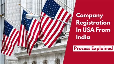 Navigating The Process Of Company Registration In Usa From India The