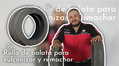 Conoce Nuestro Rollo De Balata Para Vulcanizar Y Remachar Youtube