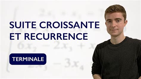 Montrer qu une suite est croissante par récurrence YouTube