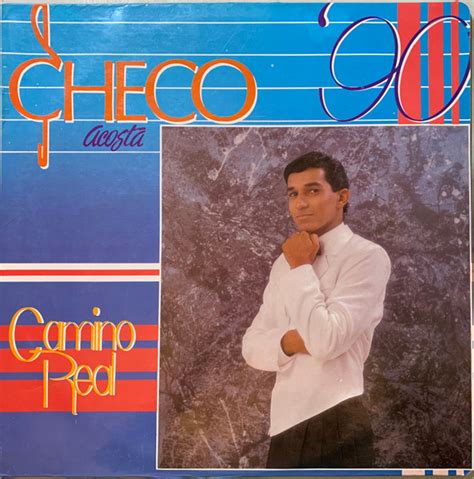 El Checo Acosta Su Orquesta Checo Acosta Camino Real