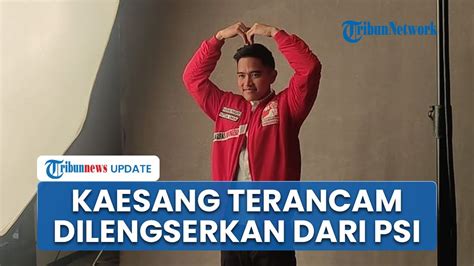 Kaesang Pangarep Terancam Dilengserkan Dari Ketum PSI Buntut Dugaan