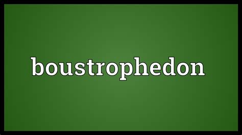 Boustrophedon Meaning - YouTube