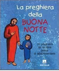 La Preghiera Della Buona Notte Preghiere Da Recitare Prima Di