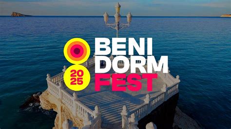 El Benidorm Fest 2025 Confirma Sus Fechas En TVE Y Anuncia La Gran