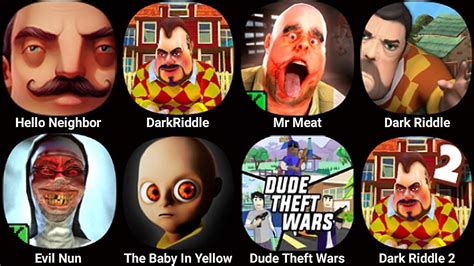 Evil Nun The Baby In Yellow Hello Neighbor Dude Theft Wars Mr Meat Dark