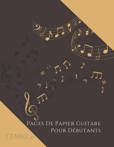 Independently Published Pages De Papier Guitare Pour D Butants Carnet