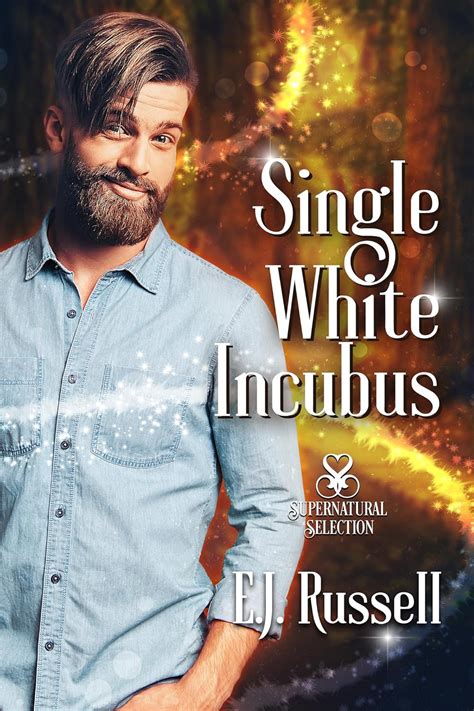 Single White Incubus A Mythmatched Story Supernatural Selection Book
