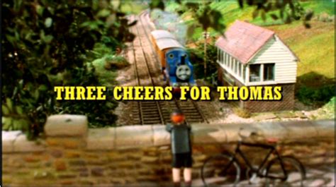 Three Cheers for Thomas | Films, TV Shows and Wildlife Wiki | FANDOM ...