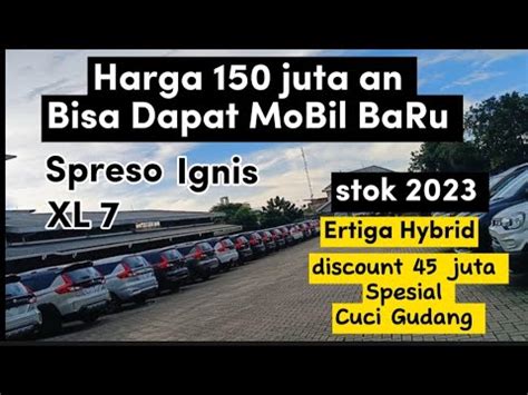 Suzuki Promo CUCI Gudang Harga150juta An Dapat Mobil Baru Ertiga XL7