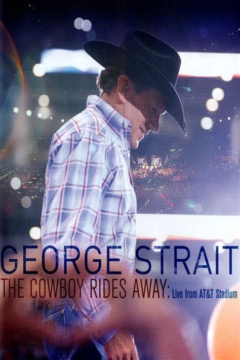 George Strait: The Cowboy Rides Away (2014) - Posters — The Movie Database (TMDB)