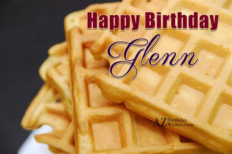 Happy Birthday Glenn - AZBirthdayWishes.com