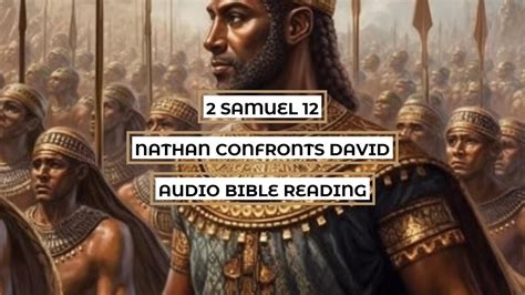 2 Samuel 12 Nathan Confronts David Clear Engaging Audio Bible