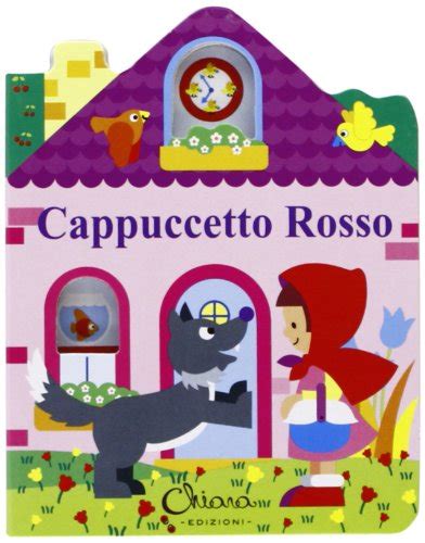 Amazon Fr Cappuccetto Rosso Casetta Con Finestre Ediz Illustrata