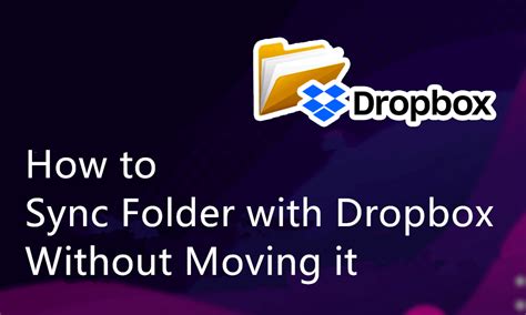 Sync Folder With Dropbox Without Moving It In Useful Ways