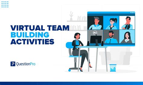 Virtual team building activities: A guide for success | QuestionPro