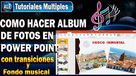 Como Hacer Un Album De Fotos En Power Point Con Transiciones