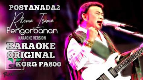 Pengorbanan Rhoma Irama Karaoke Original Cover Korg Pa Youtube