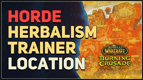 Master Herbalism Trainer Location Wow Tbc Classic Horde Youtube