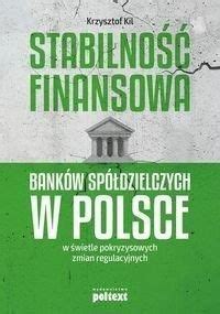 Ksi Ka Stabilno Finansowa Bank W Sp Dzielczych W Polsce W Wietle