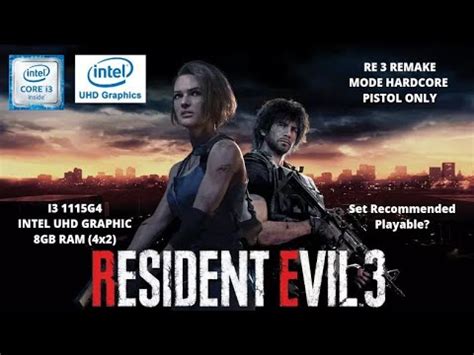 RESIDENT EVIL 3 REMAKE Test In I3 1115G4 Intel UHD Graphic 8GB RAM