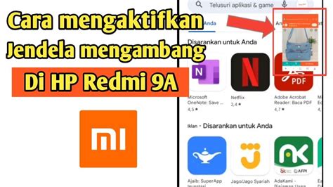 Cara Mengaktifkan Jendela Mengambang Di Hp Redmi A Youtube