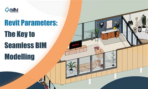 Revit Parameters The Key To Seamless BIM Modelling