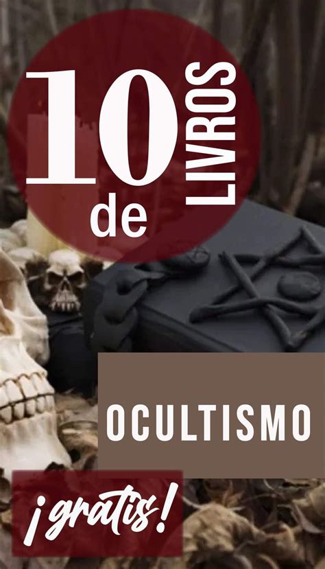 10 Livros De Ocultismo Para Ler Gratis Livros Livro De Magia A