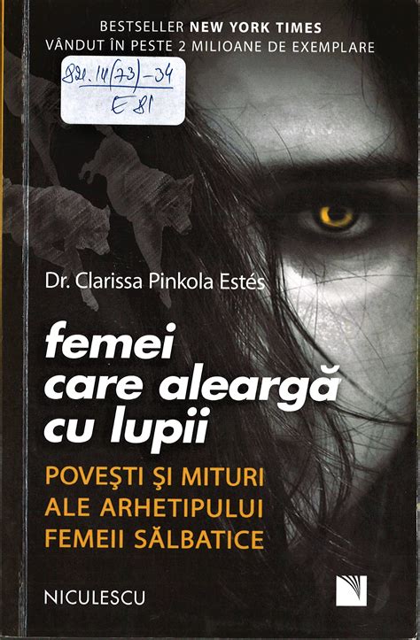 O Carte Pe Zi Femei Care Alearg Cu Lupii De Dr Clarissa Pinkola