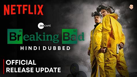 Breaking Bad Hindi Dubbed Release Date Breaking Bad Hindi Dubbed