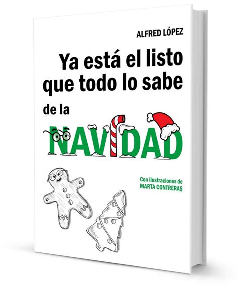 El Libro Perfecto Para Regalar Esta Navidad Alfred López