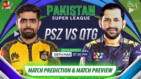 PSZ Vs QTG PSL 2024 25th Match Prediction Peshawar Zalmi Vs Quetta