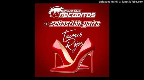 Sebastián Yatra Banda los recoditos Tacones Rojos Versión Banda