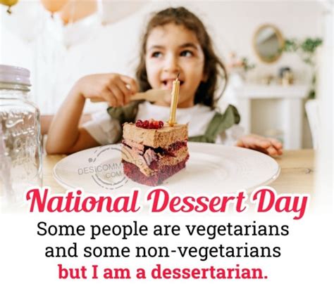 National Dessert Day Photo - Desi Comments