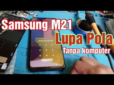 Cara Hapus Lupa Pola Atau Sandi Kunci Layar Samsung Galaxy M21 Tanpa PC