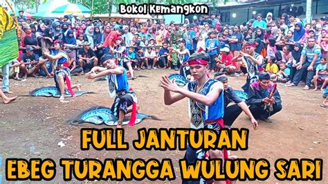 Full JanturanEBEG TURANGGA WULUNG SARI Bokol Kemangkon YouTube