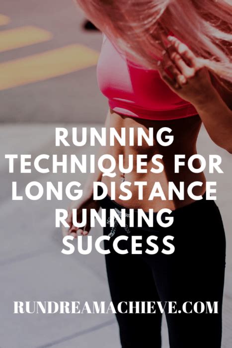 Long Distance Running Tips: Fundamentals To Help You Leverage Your Running - RunDreamAchieve