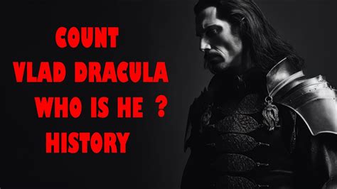 The Legacy Of Count Vlad Dracula A Brief History Of The Infamous Impaler Youtube