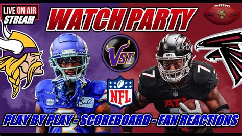 Minnesota Vikings Vs Atlanta Falcons 🏈 Live 🟢 Nfl Live Vikings