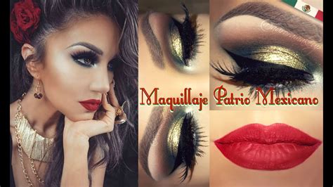 Maquillaje Patrio MEXICANO MEXICAN Look YouTube