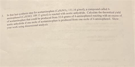 Solved In That Last Synthesis Step For Acetaminophen C H No