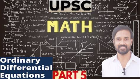 UPSC PCS Maths Optional Engineering BSc Mathematics ODE Part 5