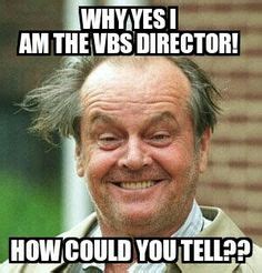 20 VBS Memes Ideas Memes Vbs Vacation Bible School