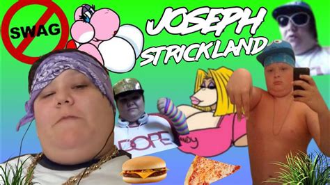 Joseph Strickland Lolcow Lore YouTube