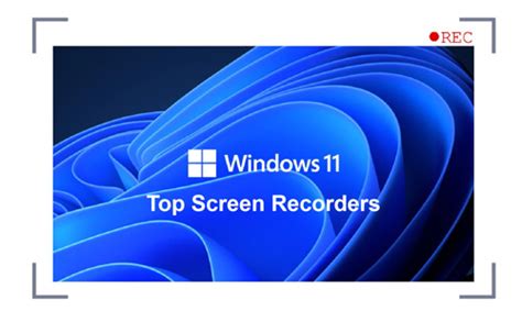8 Best Screen Recorder For Windows 11 In 2022