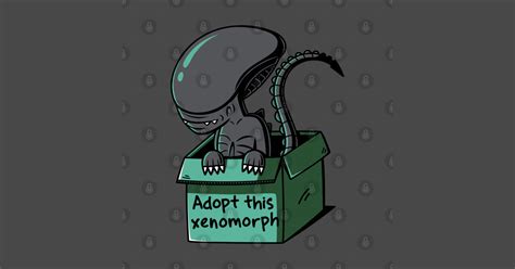 Adopt This Xenomorph Alien T Shirt TeePublic