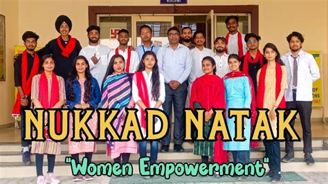 Nukkad Natak On The Topic Women Empowerment In Bhagwanpur Village