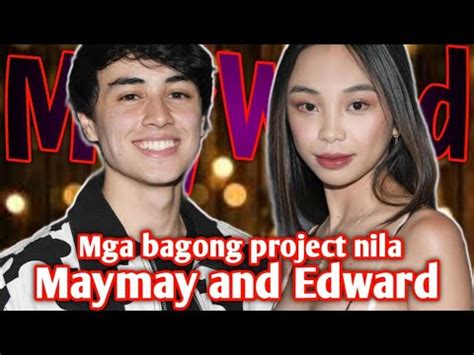 Maymay Entrata And Edward Barber MayWard May Mga Bagong Project Na