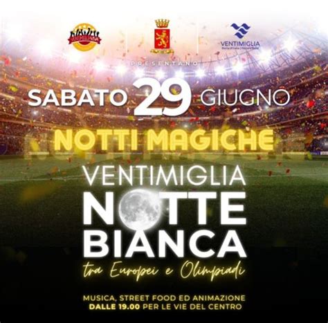 Notte Bianca Sabato Giugno Ventimiglia